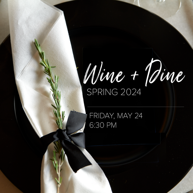 Spring Wine and Dine Event